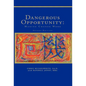 Dangerous Opportunity - Hardcover