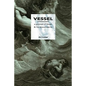 Vessel: A Portrait of Noah and His Descendants - Paperback
