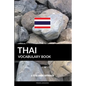 Thai Vocabulary Book: A Topic Based Approach - Paperback