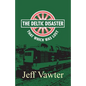 That Which Was Lost: The Deltic Disaster, Part Two - Paperback