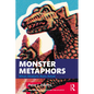 Monster Metaphors: When Rhetoric Runs Amok - Paperback
