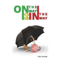 ON THE WAY or IN THE WAY: The Keys to self awareness - Paperback
