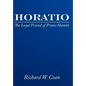 Horatio: The Loyal Friend of Prince Hamlet - Hardcover