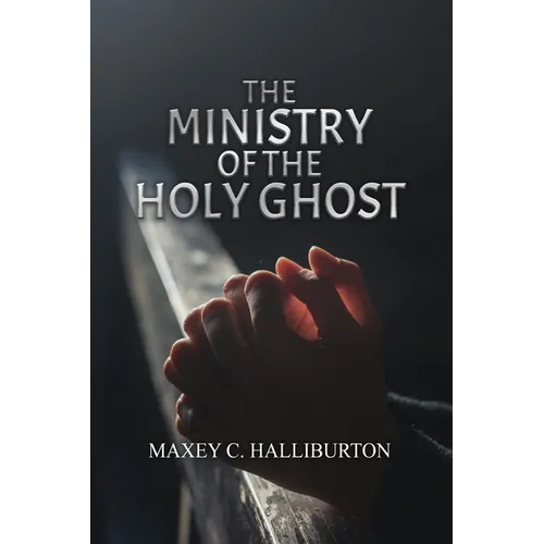 The Ministry of the Holy Ghost - Paperback