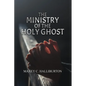 The Ministry of the Holy Ghost - Paperback