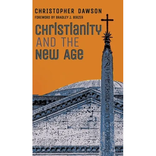 Christianity and the New Age - Hardcover