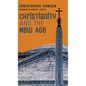 Christianity and the New Age - Hardcover