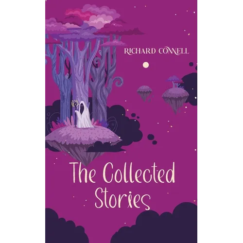 The Collected Stories of Richard Connell - Paperback