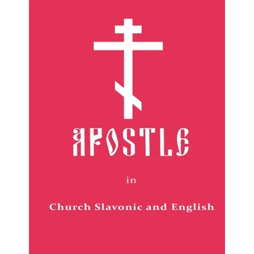 Apostle in Church Slavonic and English - Paperback
