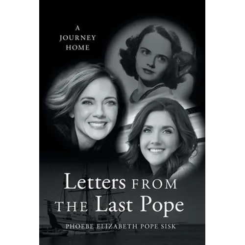 Letters from the Last Pope: A Journey Home - Hardcover