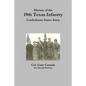 History of the 19th Texas Infantry, Confederate States Army - Paperback