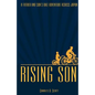 Rising Son: A Father and Son's Bike Adventure across Japan - Paperback