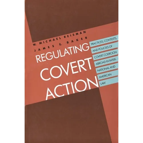 Regulating Covert Action - Paperback