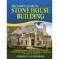The Insider's Guide To Stone House Building - Paperback