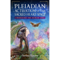 Pleiadian Activation of Our Sacred Heart Space: Liberating the Human Soul - Paperback