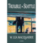 Trouble in Seattle - Paperback