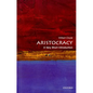 Aristocracy: A Very Short Introduction - Paperback