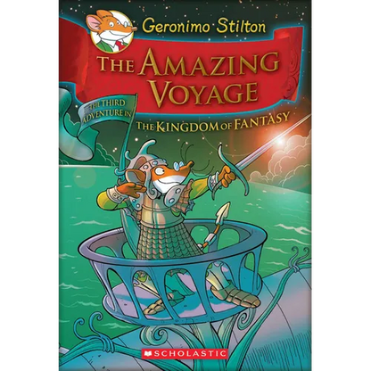 The Amazing Voyage (Geronimo Stilton and the Kingdom of Fantasy #3) - Hardcover