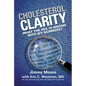 Cholesterol Clarity: What the Hdl Is Wrong with My Numbers? - Hardcover