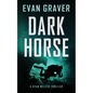Dark Horse: A Ryan Weller Thriller Book 3 - Paperback