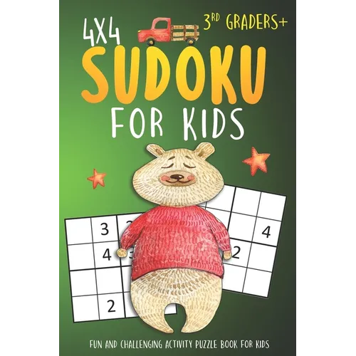 Sudoku For 3rd Graders: 4x4 Sudoku Puzzle Books For Kids, Boys, Girls Large Print - The Beginners Brain Games For Weekend or Travel - Paperback