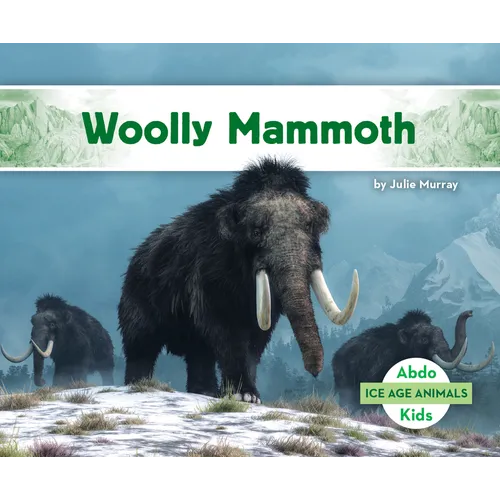Woolly Mammoth - Library Binding