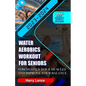 Water Aerobics Workout For Seniors: Strengthen Your Muscles and Improve Your Balance - Paperback
