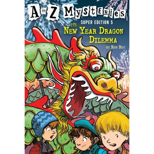 A to Z Mysteries Super Edition #5: The New Year Dragon Dilemma - Paperback