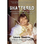 Shattered: Exposing the Open Secret of the Children's Theatre Scandal - Paperback