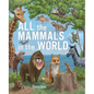 All the Mammals in the World - Hardcover