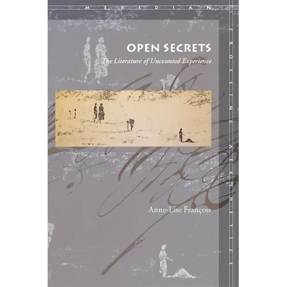 Open Secrets: The Literature of Uncounted Experience - Paperback