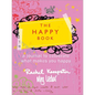 The Happy Book: Little Ways to Add Joy to Your Life - Paperback