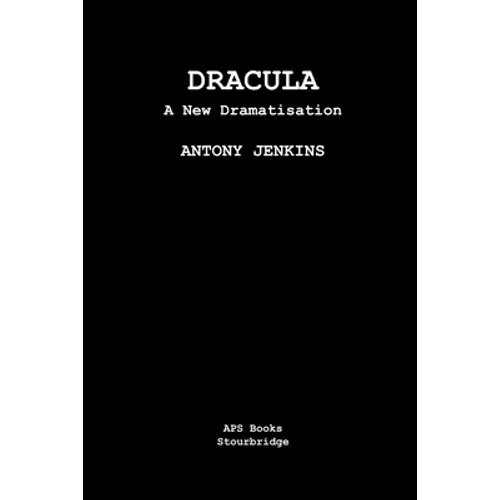 Dracula: A New Dramatisation - Paperback