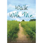 Walk With Me - Paperback