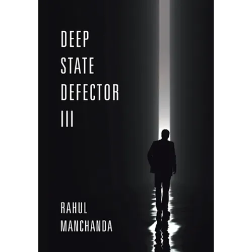 Deep State Defector III - Hardcover