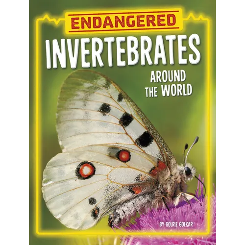 Endangered Invertebrates Around the World - Hardcover