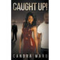Caught Up! - Paperback