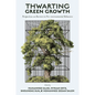 Thwarting Green Growth: Perspectives on Barriers to Pro-Environmental Behaviors - Hardcover
