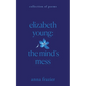 Elizabeth Young: The Mind's Mess - Paperback