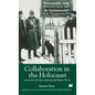 Collaboration in the Holocaust: Crimes of the Local Police in Belorussia and Ukraine, 1941-44 - Hardcover