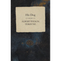 His Dog - Paperback