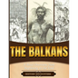 The Balkans: A Brief Overview from Beginning to the End - Paperback