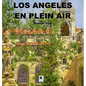 Los Angeles En Plein Air - Hardcover