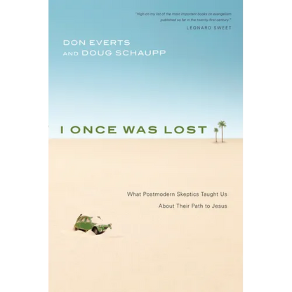 I Once Was Lost: What Postmodern Skeptics Taught Us About Their Path to Jesus - Paperback