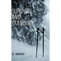 Slipshod and Standing - Hardcover