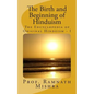 The Birth and Beginning of Hinduism - Paperback
