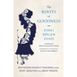 The Roots of Goodness: Zen Master Dogen's Teaching on the Eight Qualities of a Great Person - Paperback