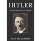 Hitler: Conversando con el Führer - Paperback