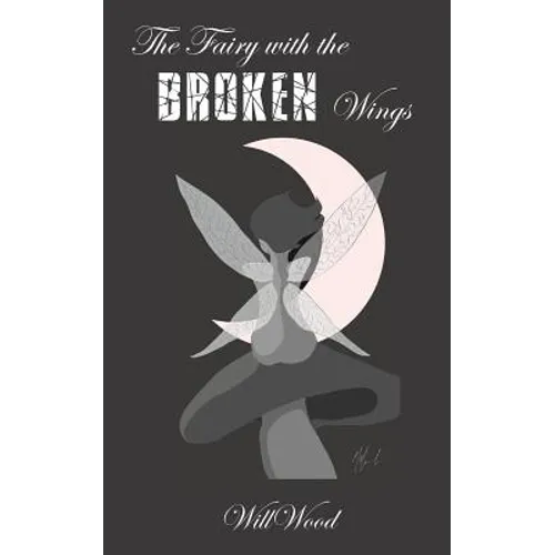 The Fairy with the Broken Wings - Paperback