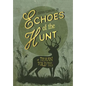 Echoes of the Hunt: A Texan Told True Tale - Hardcover